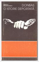 Donbas - O istorie deportată; Doru Radosav